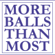 more balls